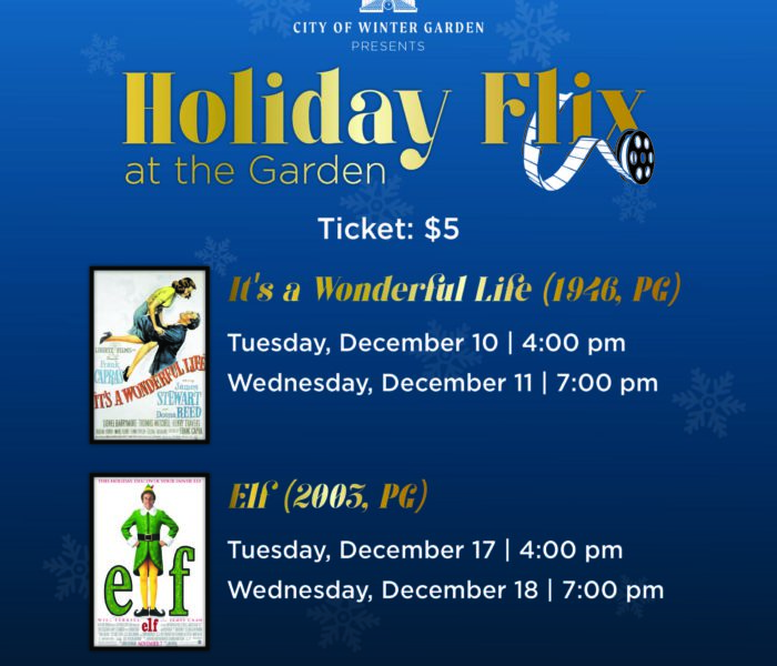 Holiday Flix at the Garden